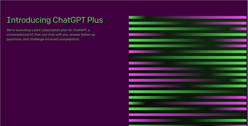 OpenAI 正式宣布推出 ChatGPT Plus 订阅服务：每月 20 美元