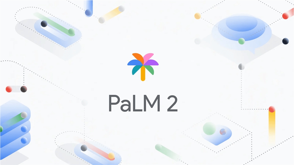 谷歌最新的人工智能大型语言模型 PaLM 2 在训练中使用的文本数据是其前身的近五倍